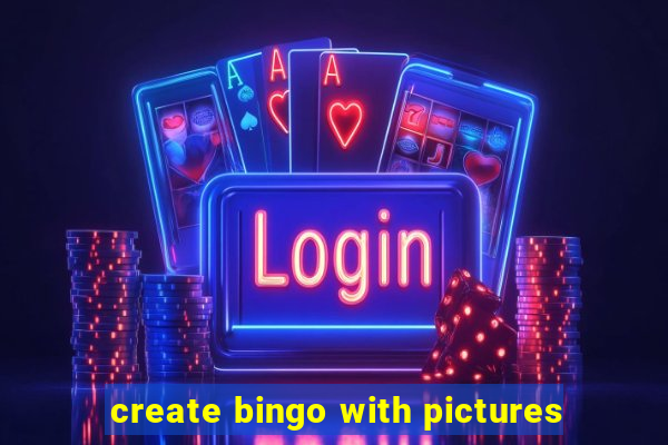 create bingo with pictures